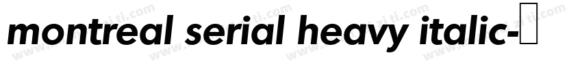 montreal serial heavy italic字体转换